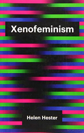 Xenofeminism - Helen Hester [KSIĄŻKA]