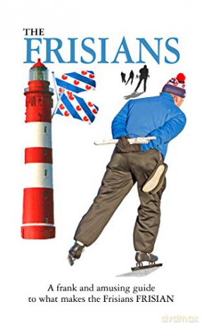 Xenophobe S Guide Frisians - Hoekstra Eric [KSIĄŻKA]