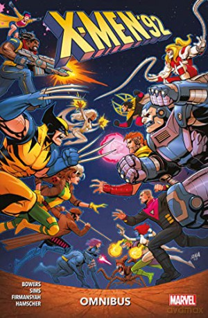 X-Men '92 Omnibus - Chad Bowers [KSIĄŻKA]