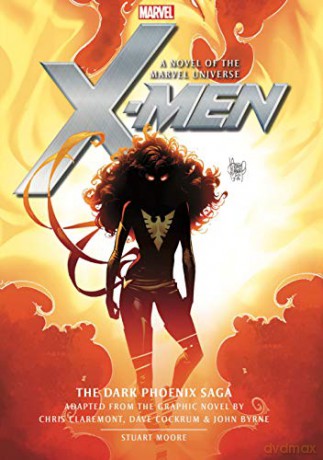 Xmen The Dark Phoenix Saga Prose Novel - Stuart Moore [KSIĄŻKA]
