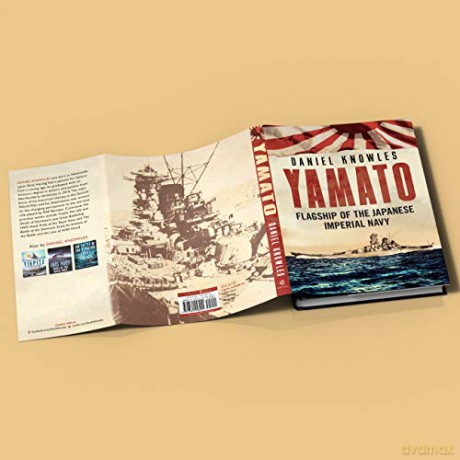 Yamato Flagship Of The Japanese Imperial - Daniel Knowles [KSIĄŻKA]