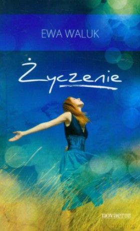 Życzenie - Waluk Ewa [KSIĄŻKA]