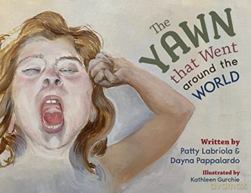 Yawn That Went Around The World - Patty Labriola [KSIĄŻKA]