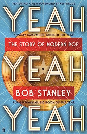Yeah Yeah Yeah - Bob Stanley [KSIĄŻKA]