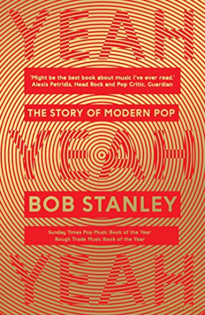 Yeah Yeah Yeah - Bob Stanley [KSIĄŻKA]