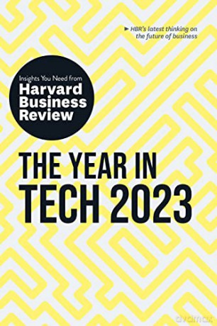 Year In Tech 2023 The Insights You Need - Harvard Business Rev [KSIĄŻKA]