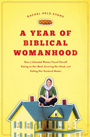 Year Of Biblical Womanhood - Rachel Held Evans [KSIĄŻKA]