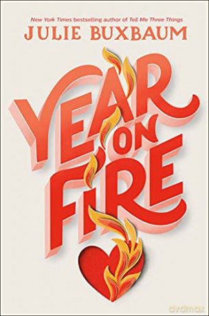 Year On Fire - Julie Buxbaum [KSIĄŻKA]
