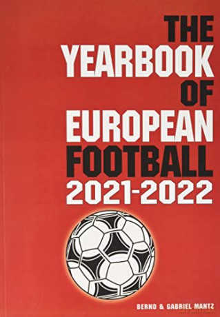 Yearbook Of European Football 20212022 - Bernd Mantz [KSIĄŻKA]