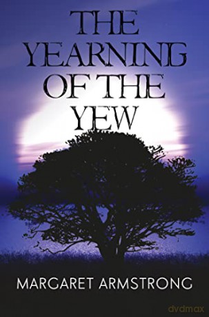 Yearning Of The Yew - Margaret Armstrong [KSIĄŻKA]