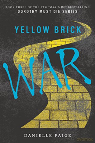 Yellow Brick War - Danielle Paige [KSIĄŻKA]