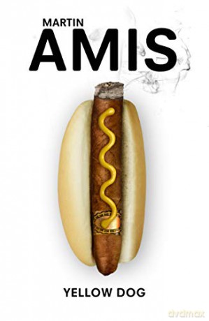 Yellow Dog - Martin Amis [KSIĄŻKA]
