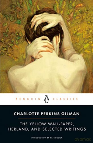 Yellow Wall Paper Herland/Selected Writi - Charlotte P Gilman [KSIĄŻKA]