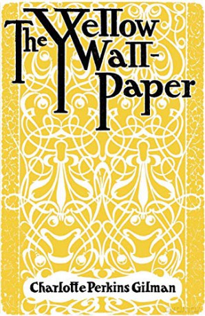 Yellow Wallpaper - Charlotte Pe Gilman [KSIĄŻKA]