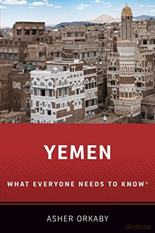Yemen What Everyone Needs To Know Paperb - Asher Orkaby [KSIĄŻKA]