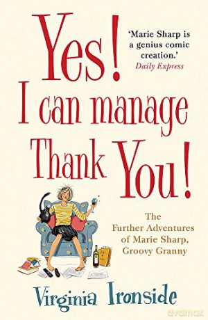 Yes I Can Manage Thank You - Virginia Ironside [KSIĄŻKA]
