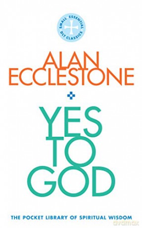 Yes To God - Alan Ecclestone [KSIĄŻKA]