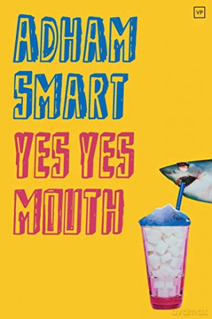 Yes Yes Mouth - Adham Smart [KSIĄŻKA]