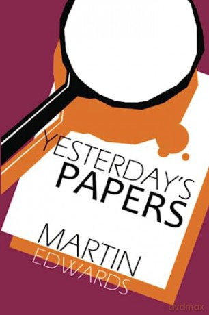 Yesterdays Papers - Martin Edwards [KSIĄŻKA]