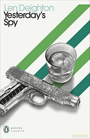 Yesterdays Spy - Len Deighton [KSIĄŻKA]
