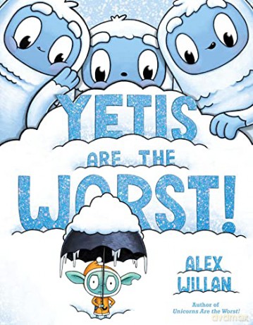 Yetis Are The Worst - Alex Willan [KSIĄŻKA]
