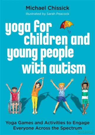 Yoga For Children And Young People With - Michael Chissick [KSIĄŻKA]