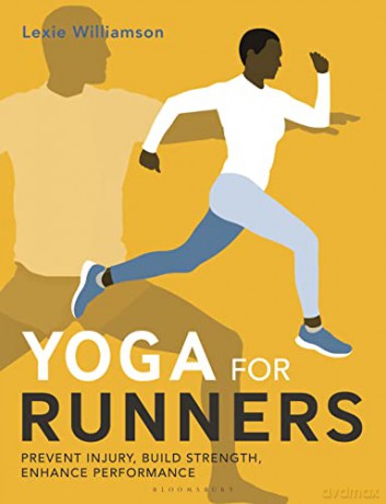 Yoga For Runners - Lexie Williamson [KSIĄŻKA]