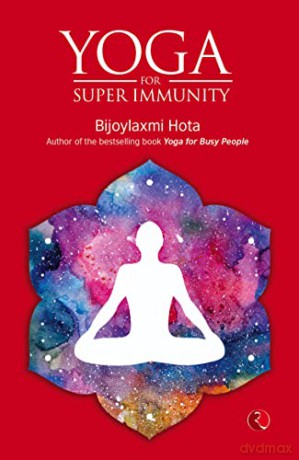 Yoga For Super Immunity - Bijoylaxmi Hota [KSIĄŻKA]