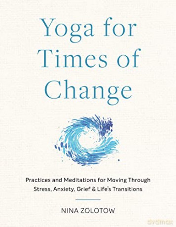 Yoga For Times Of Change - Nina Zolotow [KSIĄŻKA]