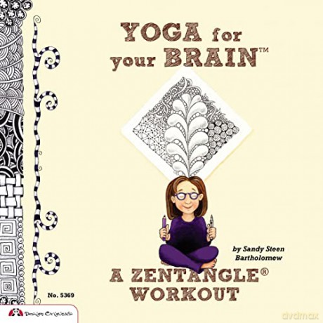 Yoga For Your Brain A Zentangle Workout - Sandy S Bartholomew [KSIĄŻKA]
