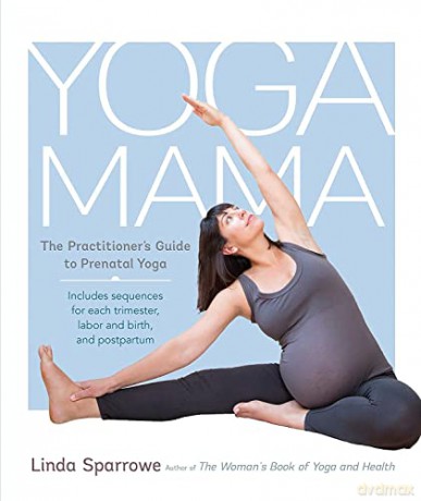 Yoga Mama - Linda Sparrowe [KSIĄŻKA]