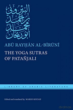 Yoga Sutras Of Patajali - Abu Rayha Al-Biruni [KSIĄŻKA]
