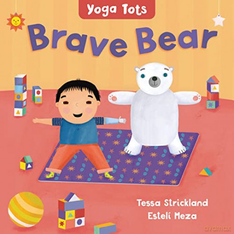 Yoga Tots Brave Bear Bb - Tessa Strickland Es [KSIĄŻKA]