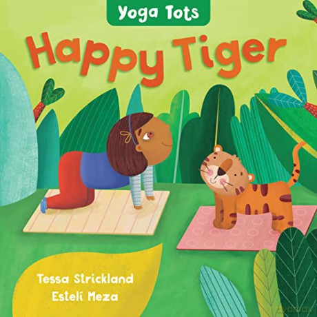 Yoga Tots Happy Tiger Bb - Tessa Strickland Es [KSIĄŻKA]