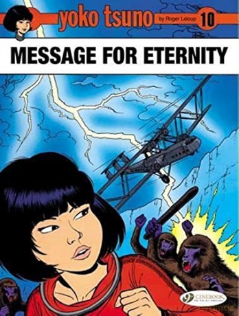 Yoko Tsuno Vol 10 Message For Eternity - Roger Leloup [KSIĄŻKA]