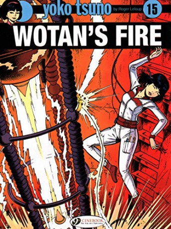 Yoko Tsuno Vol 15 Wotans Fire - Roger Leloup [KSIĄŻKA]