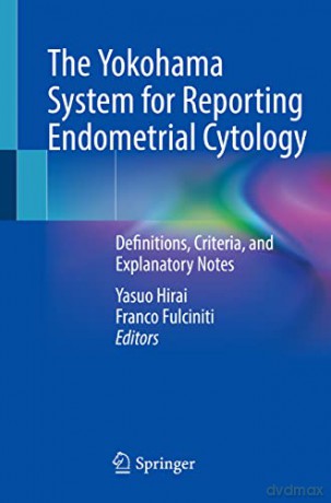 Yokohama System For Reporting Endometria - Yasuo Hirai [KSIĄŻKA]