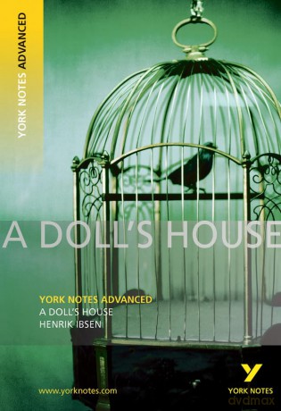 York Notes A Dolls House - Henrik Ibsen [KSIĄŻKA]