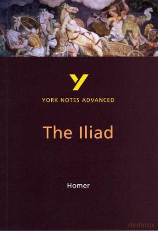 York Notes Advanced-The Iliad [KSIĄŻKA]