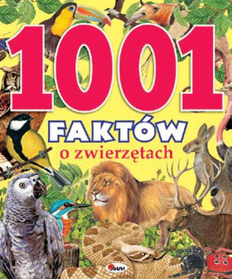 1001 Faktów O Zwierzętach [KSIĄŻKA]
