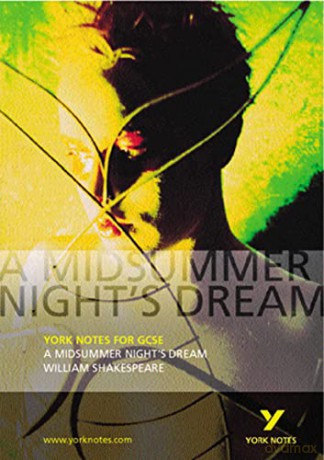 York Notes Midsummer Nights Dream - William Shakespeare [KSIĄŻKA]