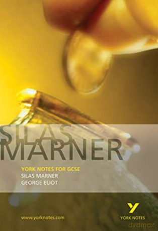 York Notes Silas Marner - George Eliot [KSIĄŻKA]