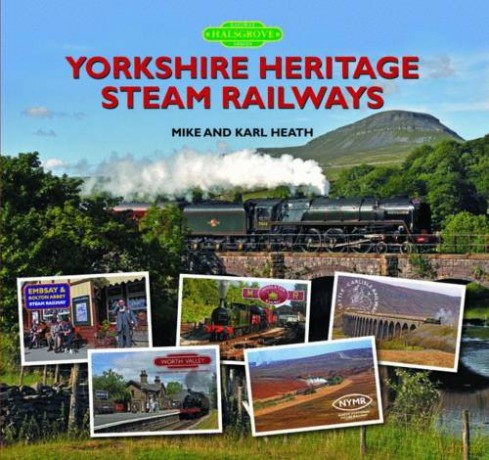 Yorkshire Heritage Steam Railways - Michael Heath [KSIĄŻKA]