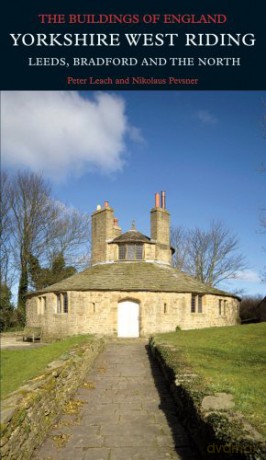 Yorkshire The West Riding: Buildings Of - Peter Leach [KSIĄŻKA]