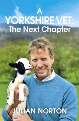 Yorkshire Vet The Next Chapter - Julian Norton [KSIĄŻKA]