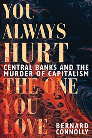 You Always Hurt The One You Love - Bernard Connolly [KSIĄŻKA]