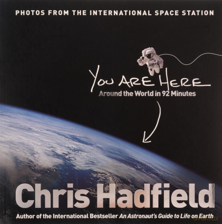 You Are Here Around The World In 92 Mins - Chris Hadfield [KSIĄŻKA]
