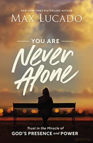 You Are Never Alone Trust In The Miracle - Lucado Max [KSIĄŻKA]