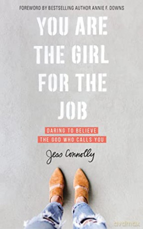You Are The Girl For The Job Daring To B - Harpercollinschristi [KSIĄŻKA]