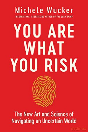 You Are What You Risk - Michele Wucker [KSIĄŻKA]